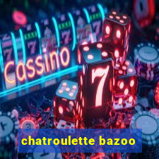 chatroulette bazoo